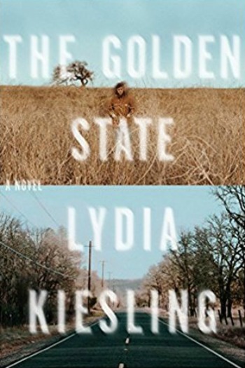 Novel Visits' Review of The Golden State by Lydia Kiesling