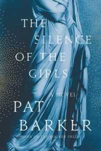 Novel Visits' Fall Preview 2018 - The Silence of the Girls by Pat Barker