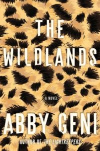 Novel Visits' Fall Preview 2018 - The Wildlands by Abby Geni