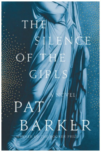 Novel Visits' My Week in Books for 8/27/18: Likely to Read Next - The Silence of the Girls by Pat Barker