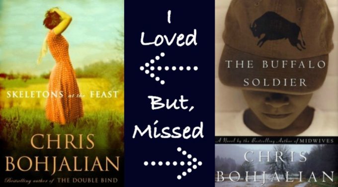 NOVEL VISITS - Favorite Authors: Books I've Loved & Others I've Missed - Chris Bohjalian's Skeleton's at the Feast vs. The Buffalo Soldier