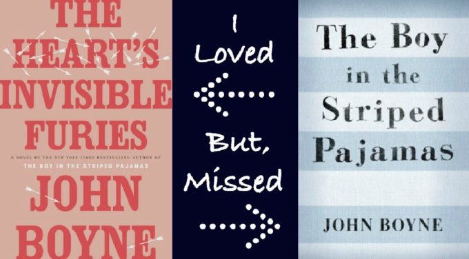 NOVEL VISITS - Favorite Authors: Books I've Loved & Others I've Missed - John Boyne's The Heart's Invisible Furies vs. The Boy in the Striped Pajamas