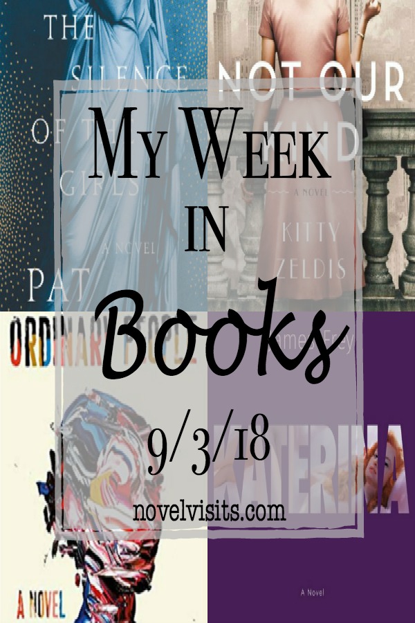 Novel Visits' My Week in Books for 9/3/18 - Last week I returned to Greece with another Iliad retelling, listened to a backlist book from an author I trust, and took a chance on one I don't!