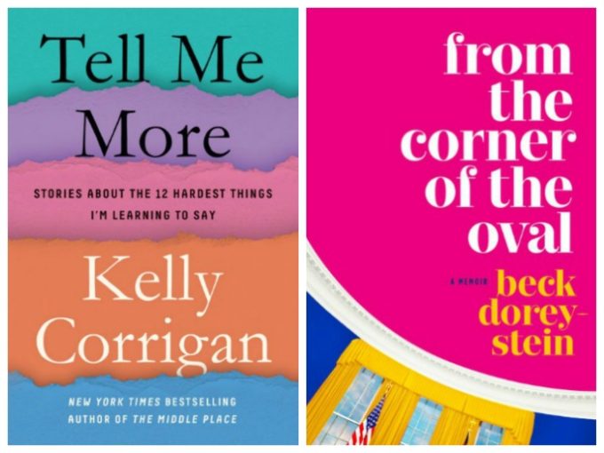 Novel Visits' Favorite Nonfiction Reads of 2018 - Tell Me More by Kelly Corrigan and From the Corner of the Oval by Beck Dorey Stein