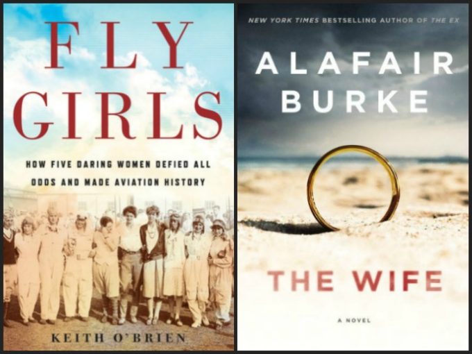 Novel Visits' My Week in Books for 11/12/18: Currently Reading - Fly Girls by Keith O'Brien and The Wife by Alafair Burke