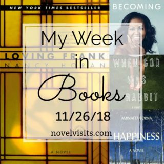Novel Visits' My Week in Books for 11/26/18