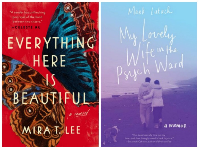 Novel Visits' Nonfiction November - Pairing Fiction with Nonfiction: Mental Illness - Everything Here is Beautiful by Mira T. Lee and My Lovely Wife in the Psych Ward by Mark Lukach