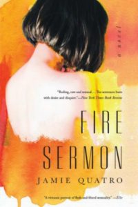 Novel Visits' Mini-Reviews: A "Clearing the Shelves" Edition, Volume 3 - Fire Sermon by Jamie Quatro
