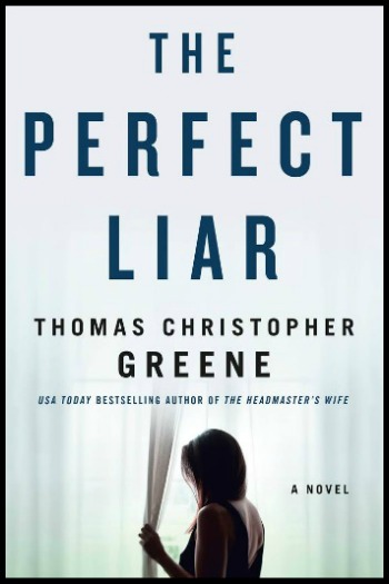 Novel Visits' My Week in Books for 12/10/18: Likely to Read Next - The Perfect Liar by Thomas Christopher Greene