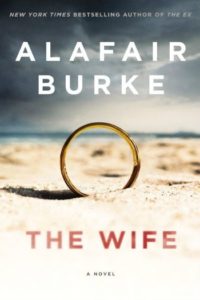 Novel Visits' Mini-Reviews: A "Clearing the Shelves" Edition, Volume 3 - The Wife by Alafair Burke