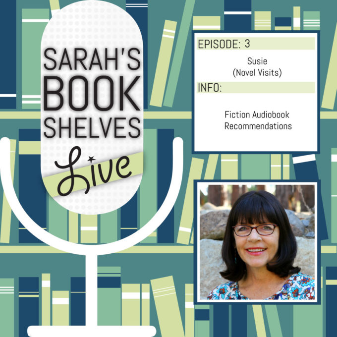 Susie from Novel Visit: Guest on Sarah's Book Shelves Live