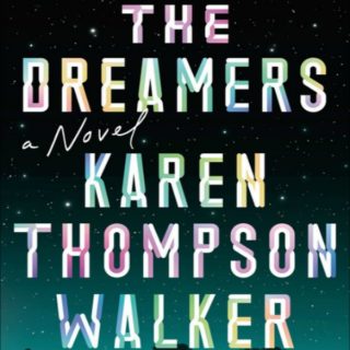 Novel Visits Review of The Dreamers by Karen Thompson Walker