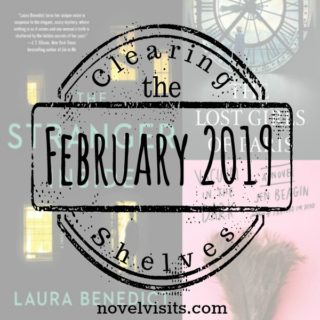 Novel Visits' Clearing the Shelves for February 2019, Mini-Reviews of The Stranger Inside by Laura Benedict, Vacuum in the Dark by Jen Beagin and The Lost Girls of Paris by Pam Jenoff