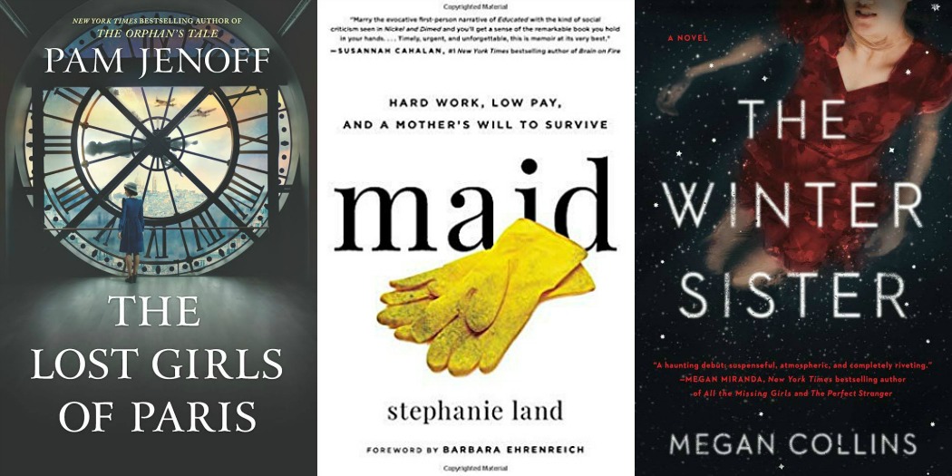 Novel Visits' My Week in Books for 2/4/19: Last Week's Reads - The Lost Girls of Paris by Pam Jenoff, Maid by Stephanie Land, and The Winter Sister by Megan Collins