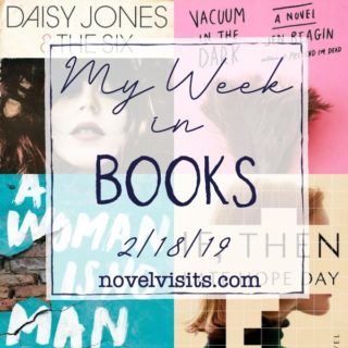 Novel Visits' My Week in Books for 2/18/19