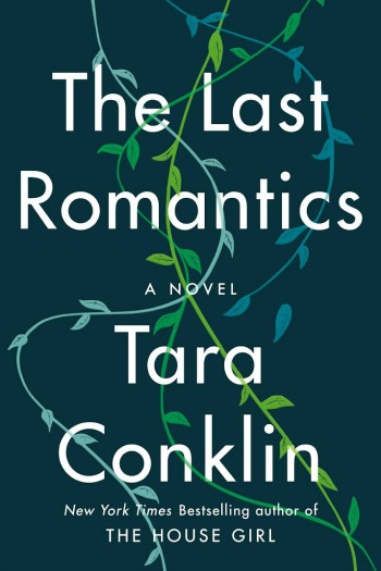 Novel Visits' Review of The Last Romantics by Tara Conklin