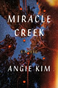 Novel Visits Spring Preview 2019 - Miracle Creek by Angie Kim