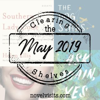Novel Visits Clearing the Shelves for May 2019 - Ask Again, Yes by Mary Beth Keane, Southern Lady Code by Helen Ellis, and The Dog Stars by Peter Heller