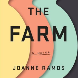 Novel Visits' Review of The Farm by Joanne Ramos