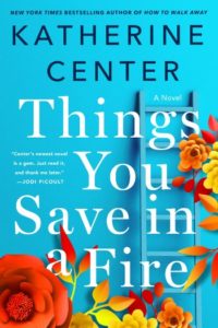 Novel Visits 2019 Summer Preview - Things You Save in the Fire by Katherine Center