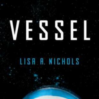 Novel Visits Review of Vessel by Lisa A. Nichols