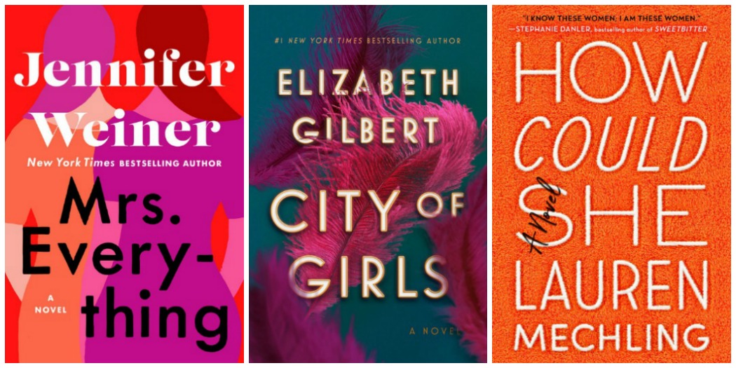 Novel Visits' My Week in Books for 6/17/19: Last Week's Reads - Mrs. Everything by Jennifer Weiner, City of Girls by Elizabeth Gilbert, How Could She by Lauren Mechling