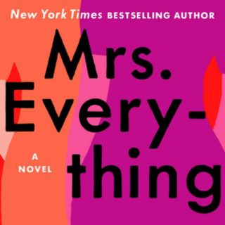 Novel Visits Review of Mrs. Everything by Jennifer Weiner