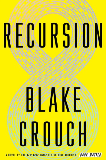 Novel Visits Review of Recursion by Blake Crouch