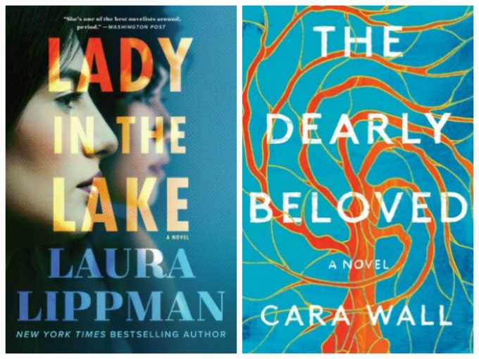 Lady in the Lake by Laura Lippman and The Dearly Beloved by Cara Wall