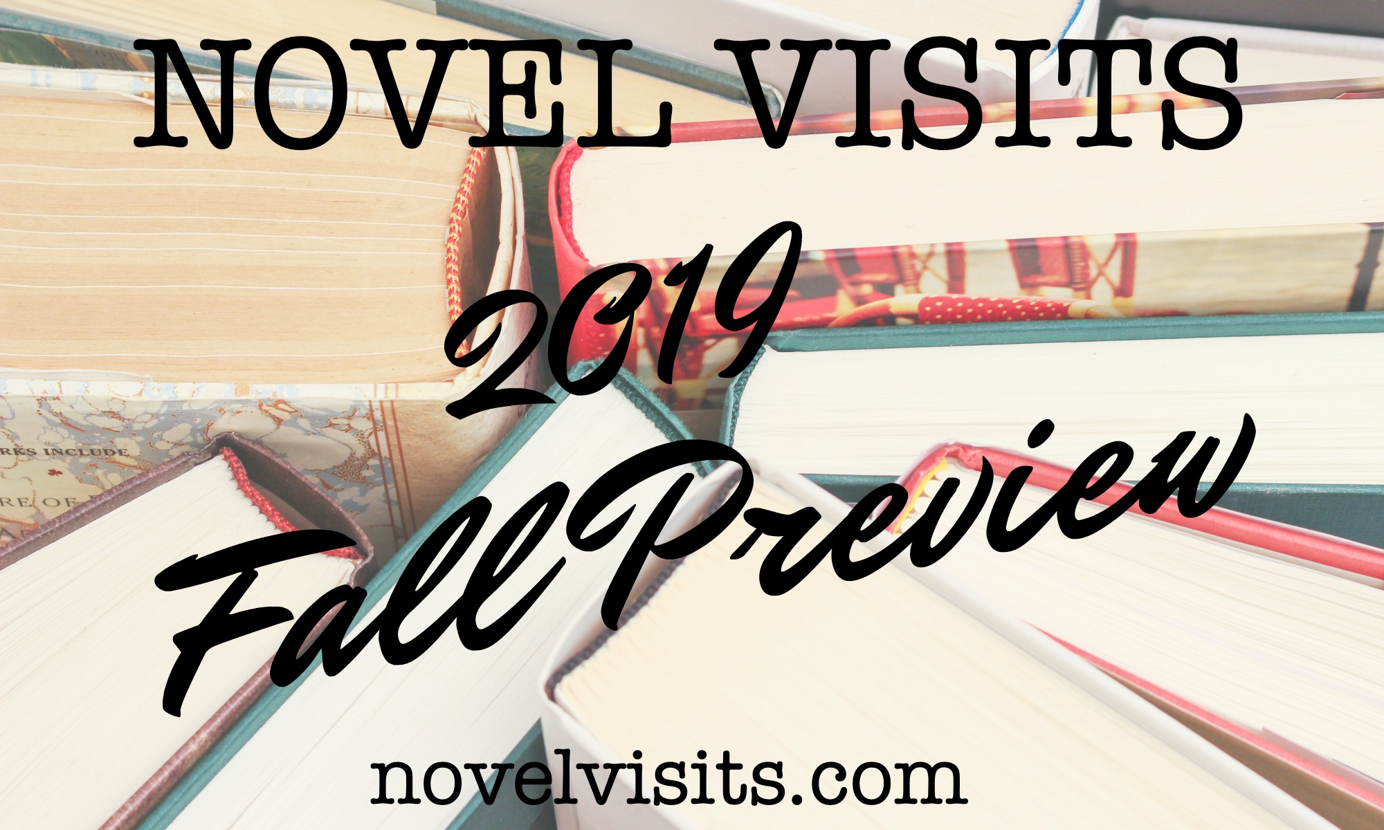 Novel Visits' 2019 Fall Preview