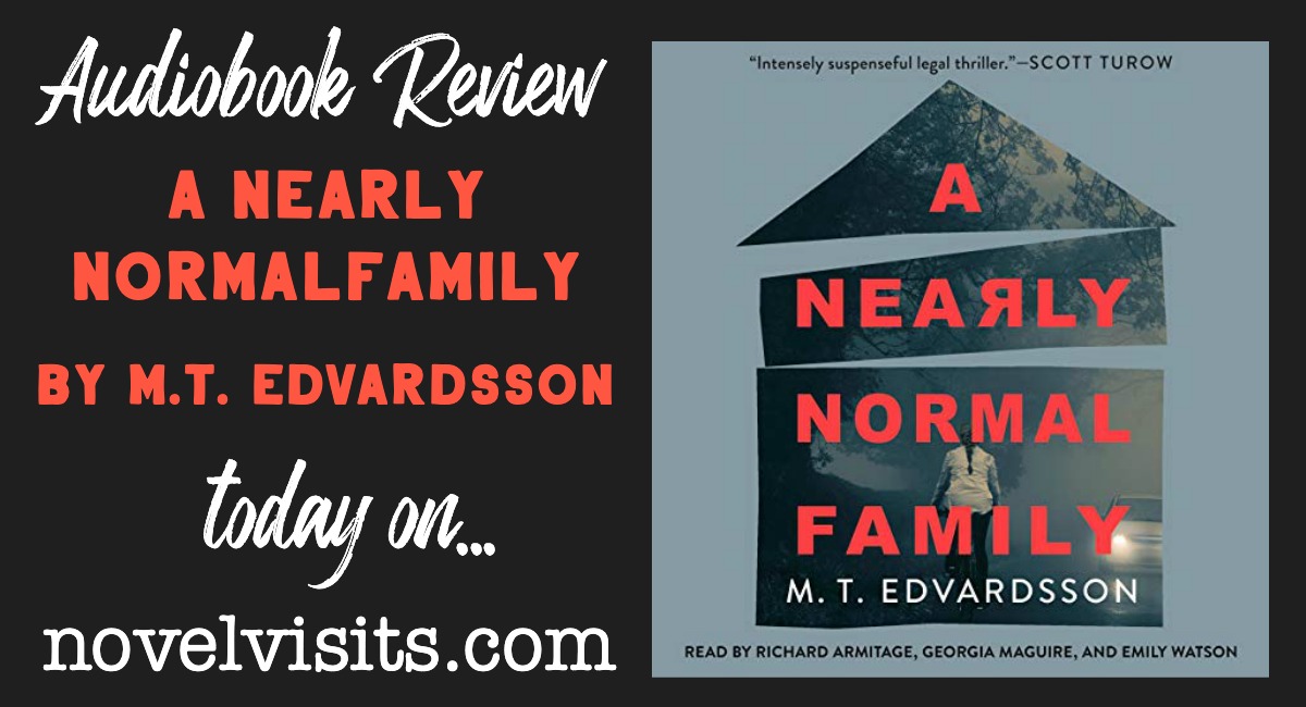 A Nearly Normal Family by M.T. Edvardsson | Audiobook Review - Novel Visits