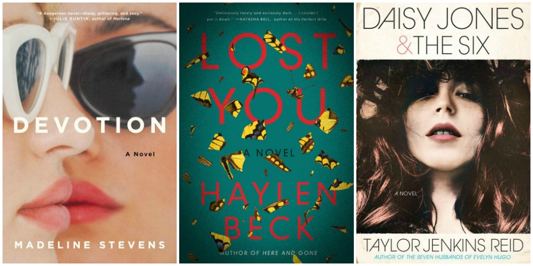 Devotion by Madeline Stevens, Lost You by Haylen Beck and Daisy Jones & The Six by Taylor Jenkins Reid