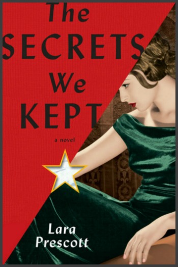 The Secrets We Kept by Lara Prescott