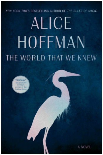 The World That We Knew by Alice Hoffman