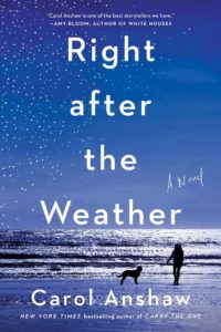 Right After the Weather by Carol Anshaw