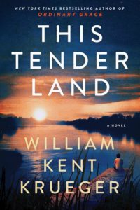 This Tender Land by William Kent Krueger