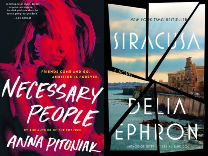 Necessary People by Anna Pitoniak and Siracusa by Delia Ephron