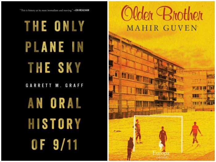 The Only Plane in the Sky by Garrett M. Graff and Older Brother by Mahir Guven