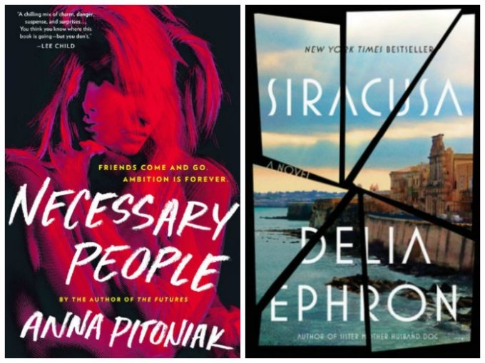 Necessary People by Anna Pitoniak and Siracusa by Delia Ephron