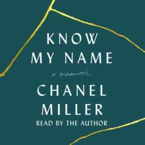 Know My Name by Chanel Miller - Audiobook cover