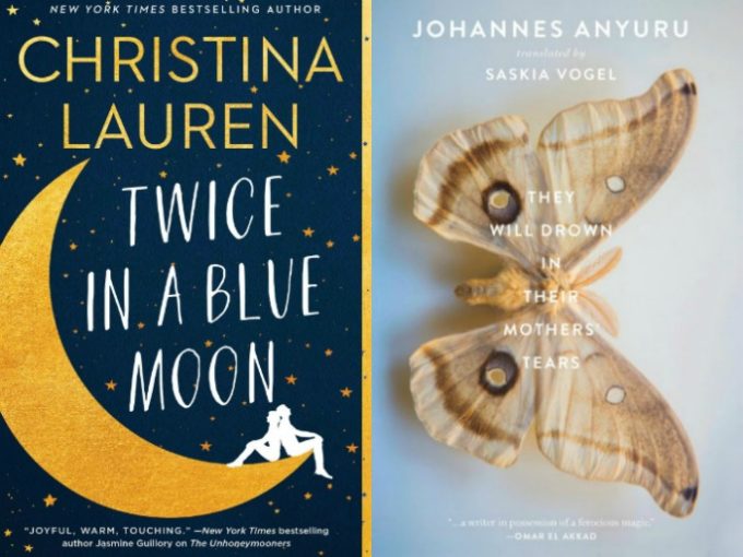 Twice in a Blue Moon by Christina Lauren and They Will Drown in Their Mother's Tears by Johannes Anyuru