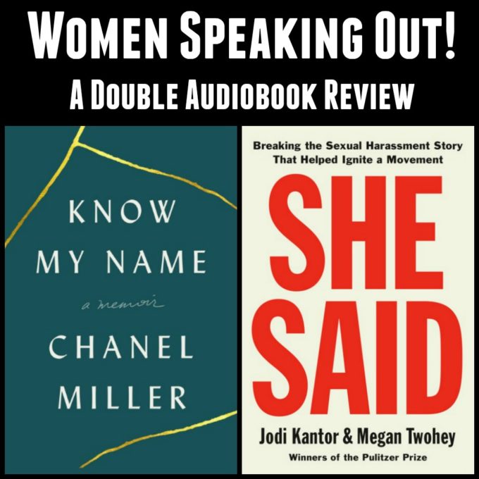 Know My Name by Chanel Miller and She Said by Jodi Kantor & Megan Twohey