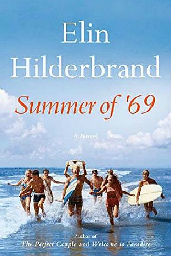 Summer of '69 by Elin Hilderbrand