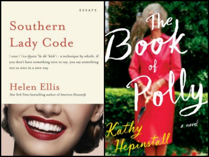 Southern Lady Code by Helen Ellis and The Book of Polly by Kathy Hepinstall