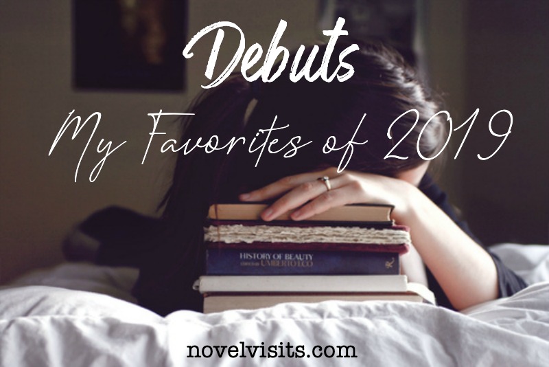 Novel Visits' DEBUTS - My Favorites of 2019