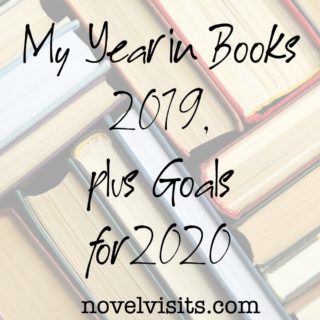 Novel Visits' My Year in Books 2019, plus Goals for 2020