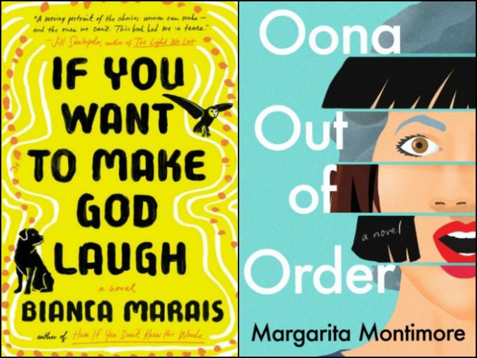 If You Want to Make God Laugh by Bianca Marais and Oona Out of Order by Margarita Montimore