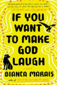 If You Want to Make God Laugh by Bianca Marais | Audiobook Review