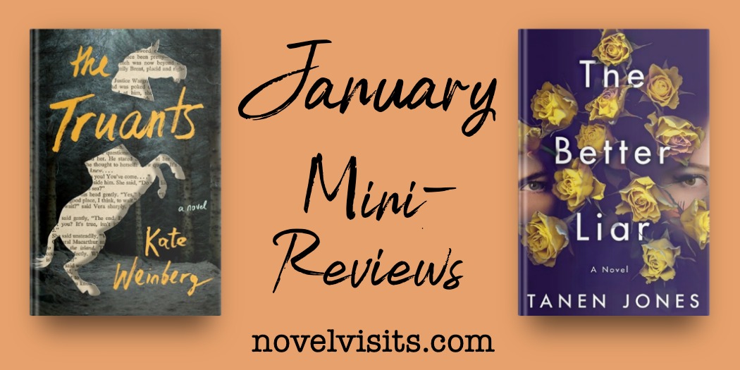 The Truants by Kate Weinberg and The Better Liar by Tanen Jones