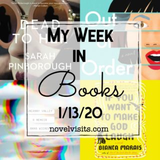 Novel Visits' My Week in Books for 1/13/20